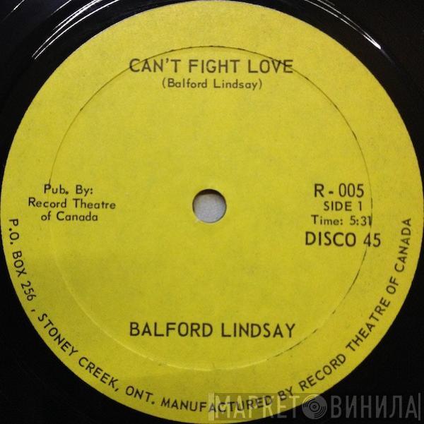 Balford Lindsay - Can't Fight Love / Mr. Success