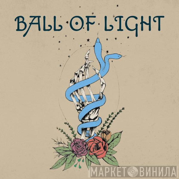Ball Of Light - Ball Of Light