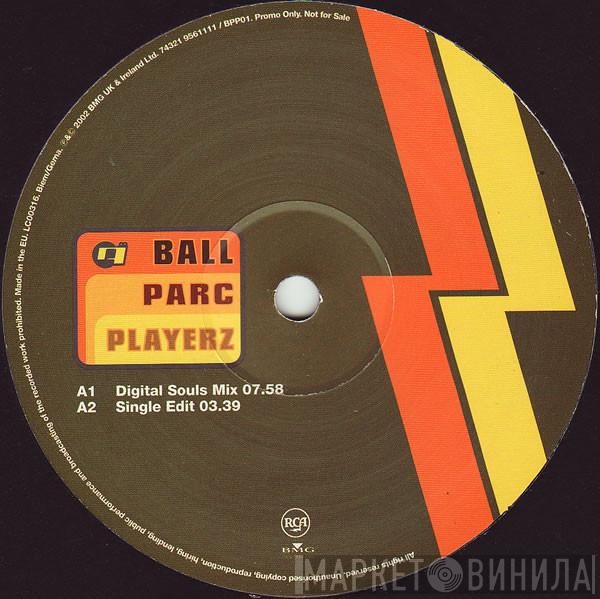 Ball Parc Playerz  - Of R Timez
