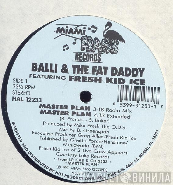 Balli, The Fat Daddy, Fresh Kid Ice - Master Plan