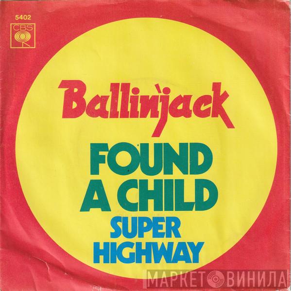  Ballin' Jack  - Found A Child