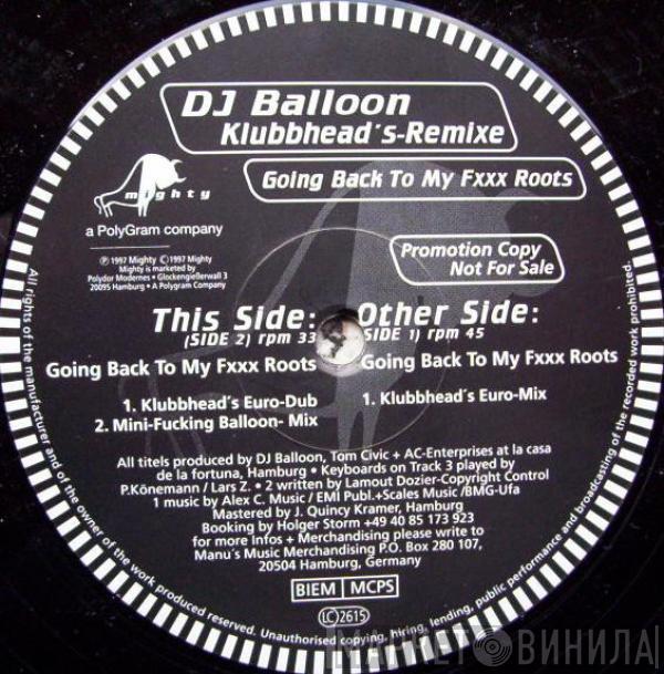 Balloon - Going Back To My Fxxx Roots (Klubbhead's-Remixe)