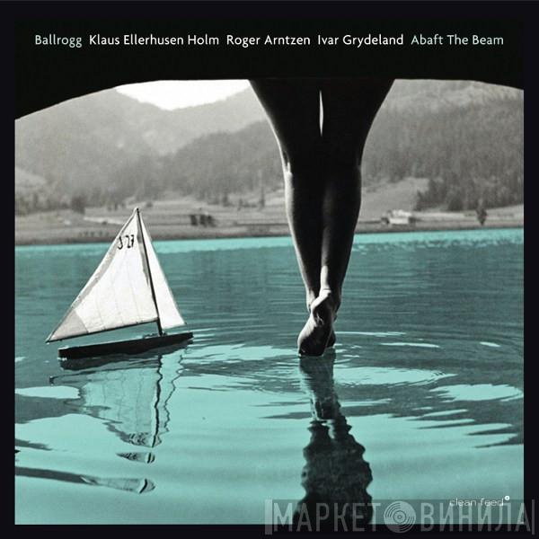 Ballrogg - Abaft The Beam