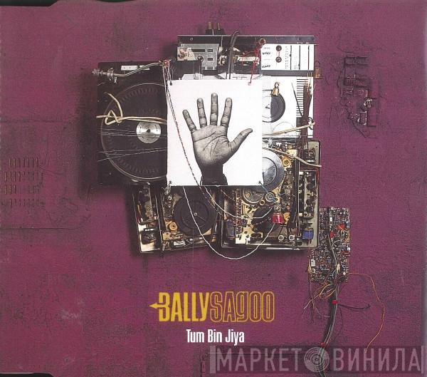 Bally Sagoo - Tum Bin Jiya