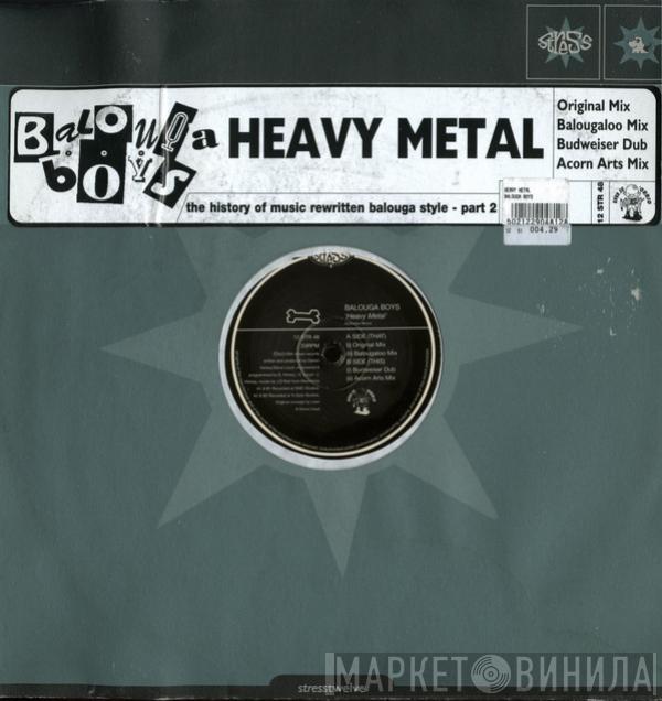 Balouga Boys - Heavy Metal