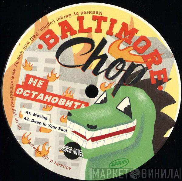 Baltimore Chop - Can't Stop, Won't Stop