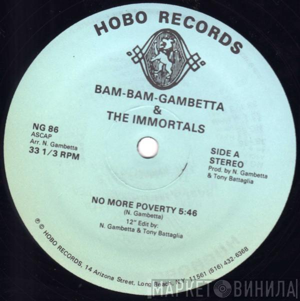 Bam-Bam-Gambetta, The Immortals  - No More Poverty
