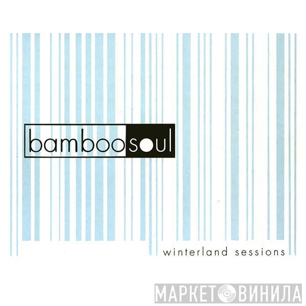 Bamboo Soul - Winterland Sessions