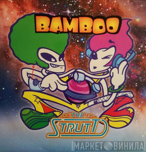 Bamboo - The Strutt