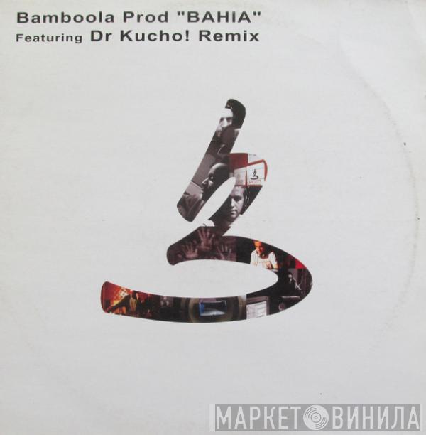 Bamboola Prod. - "Bahia"