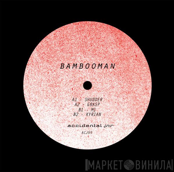 Bambooman - Shudder