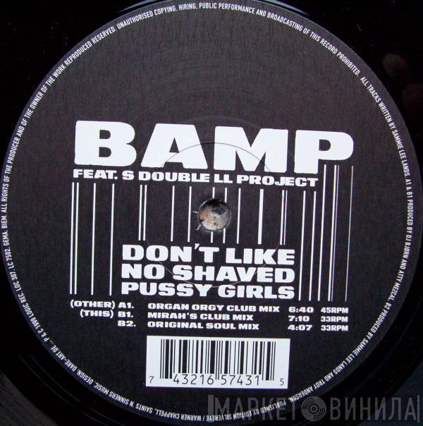 Bamp - Don't Like No Shaved Pussy Girls