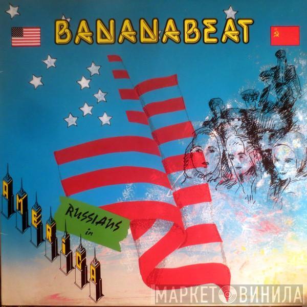 Banana Beat - Russians In America