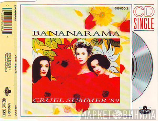  Bananarama  - Cruel Summer '89