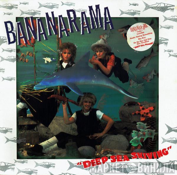 Bananarama - Deep Sea Skiving