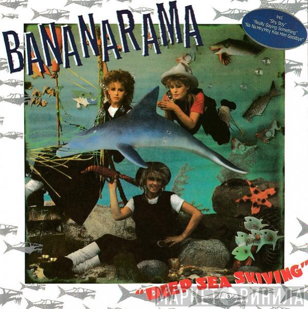  Bananarama  - Deep Sea Skiving
