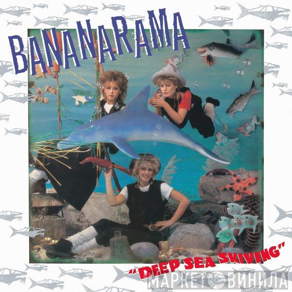  Bananarama  - Deep Sea Skiving