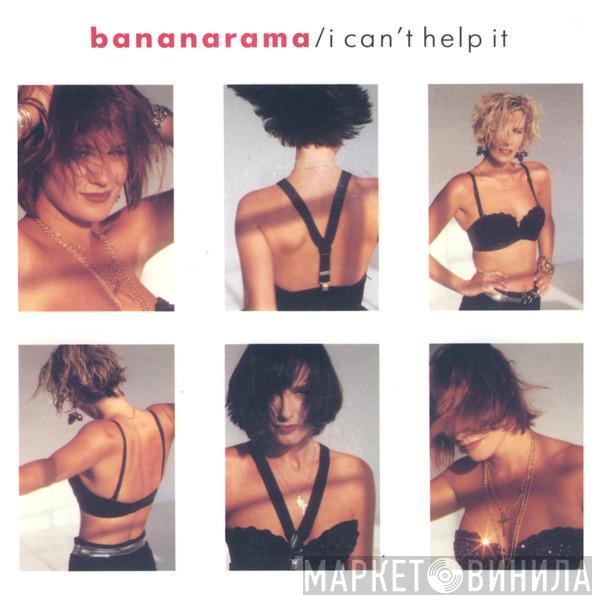 Bananarama - I Can't Help It