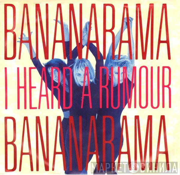 Bananarama - I Heard A Rumour