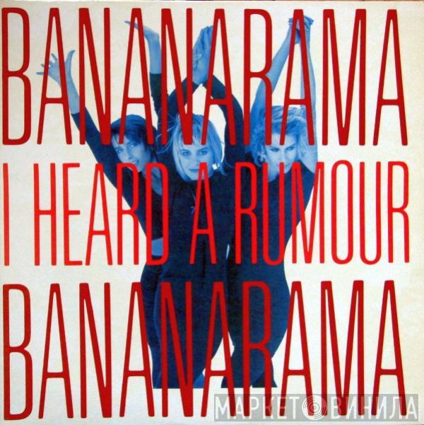  Bananarama  - I Heard A Rumour