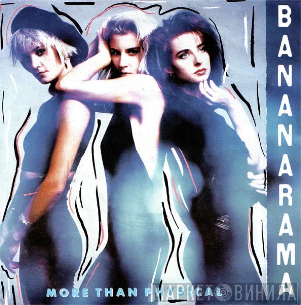  Bananarama  - More Than Physical