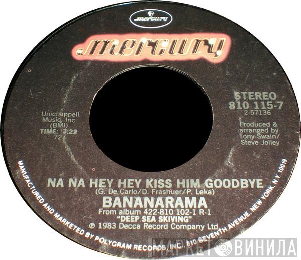  Bananarama  - Na Na Hey Hey Kiss Him Goodbye