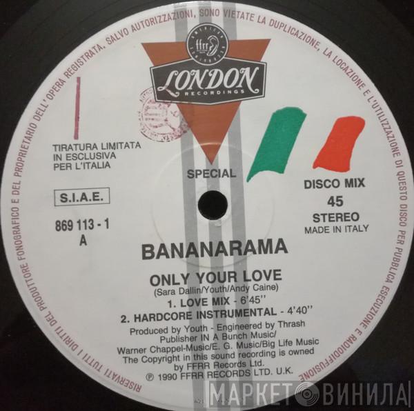 Bananarama - Only Your Love