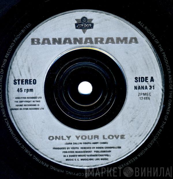 Bananarama - Only Your Love