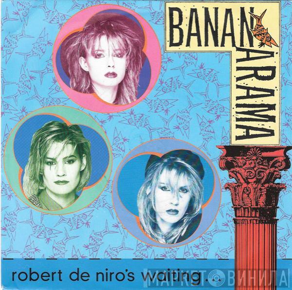 Bananarama - Robert De Niro's Waiting