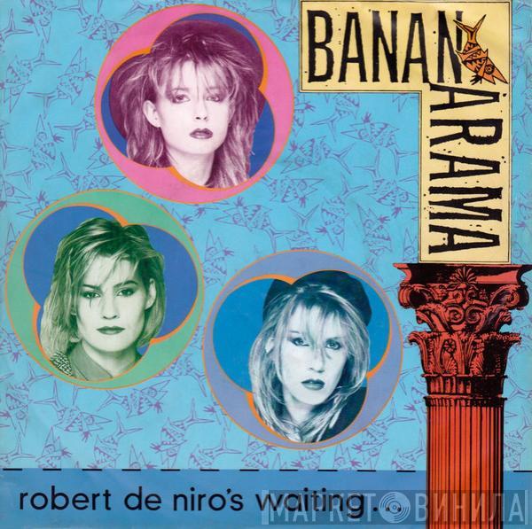 Bananarama - Robert De Niro's Waiting