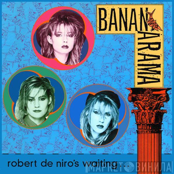  Bananarama  - Robert De Niro's Waiting