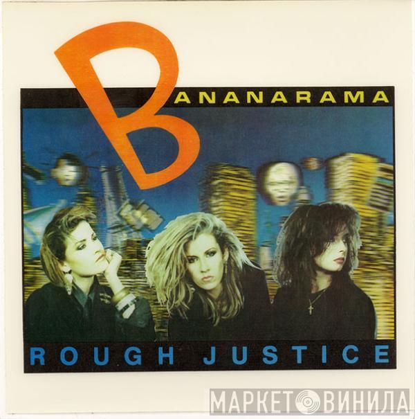 Bananarama - Rough Justice