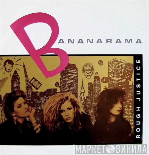 Bananarama - Rough Justice