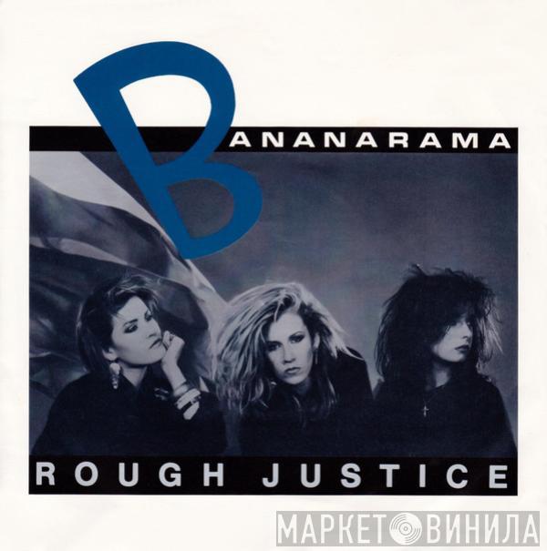 Bananarama - Rough Justice