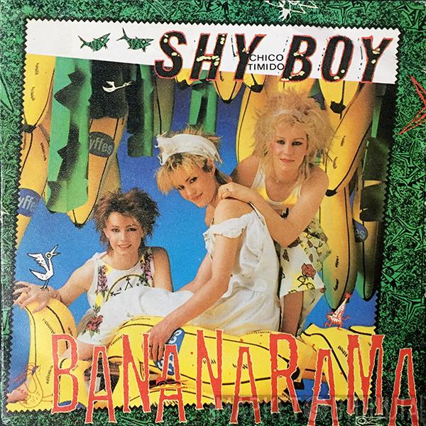  Bananarama  - Shy Boy = Chico Timido