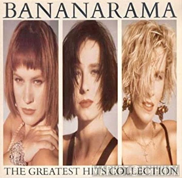  Bananarama  - The Greatest Hits Collection