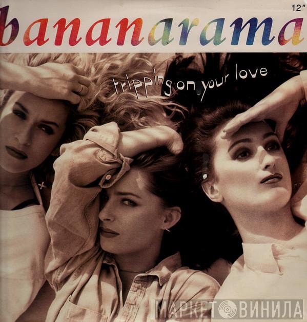  Bananarama  - Tripping On Your Love