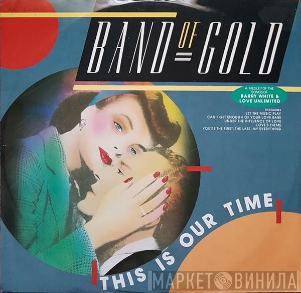 Band Of Gold - This Is Our Time