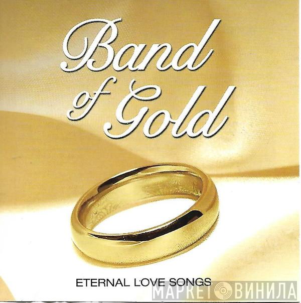  - Band Of Gold