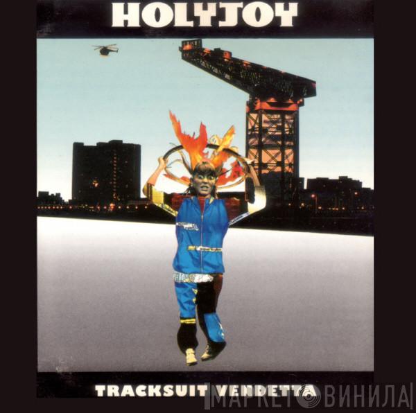 Band Of Holy Joy - Tracksuit Vendetta