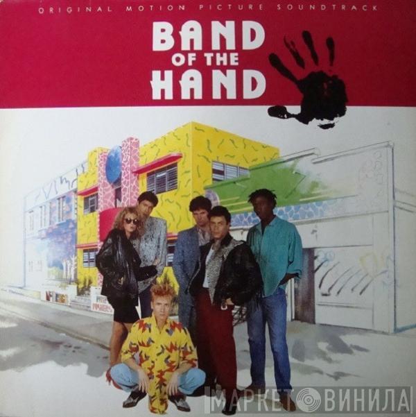  - Band Of The Hand (Original Motion Picture  Soundtrack)