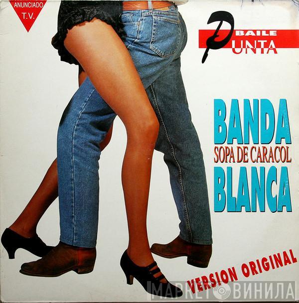 Banda Blanca - Sopa De Caracol