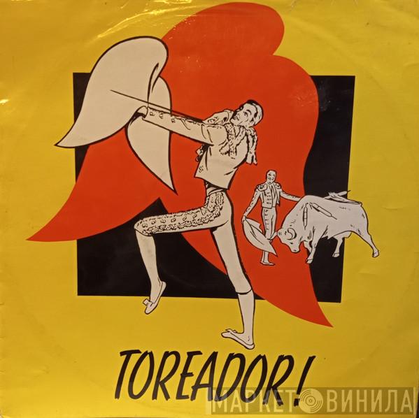Banda De Valladolid, J.M.A Perez - Toreador!