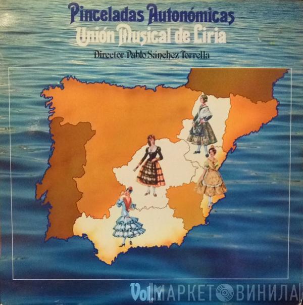 Banda Unión Musical de Líria - Pinceladas Autonómicas Vol. 1