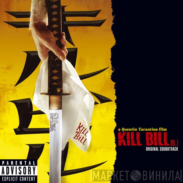  - Bande Originale du Film "Kill Bill Vol. 1"