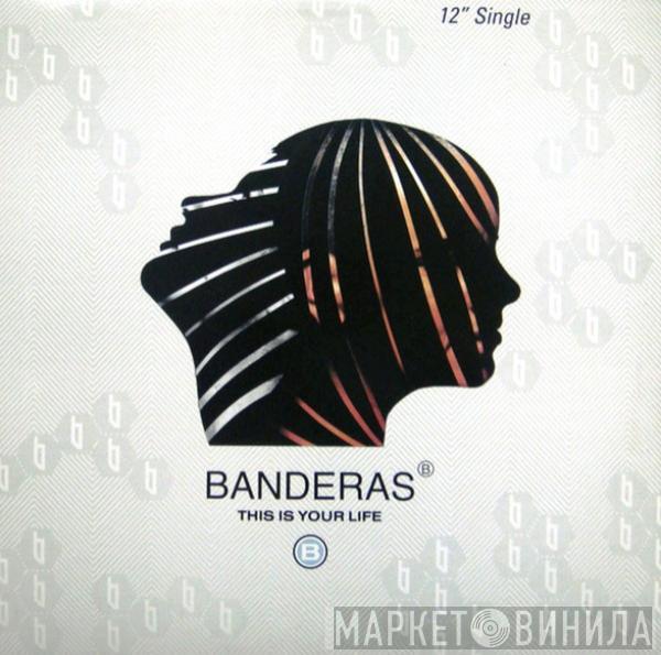  Banderas  - This Is Your Life