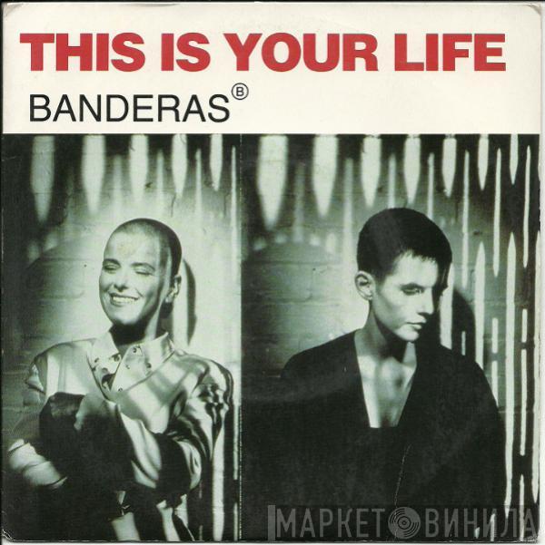  Banderas  - This Is Your Life