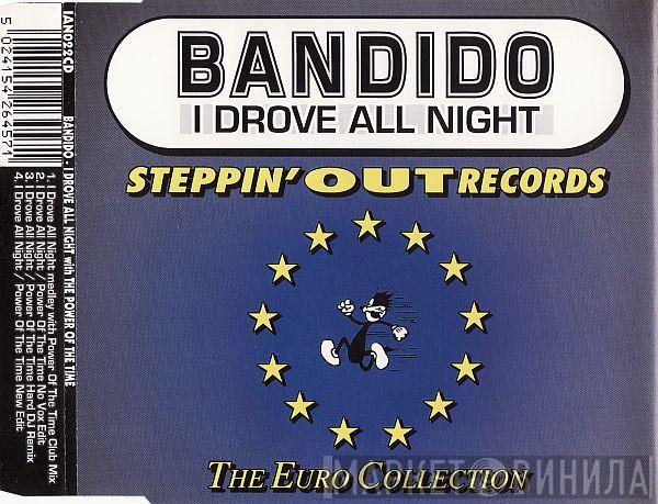 Bandido - I Drove All Night