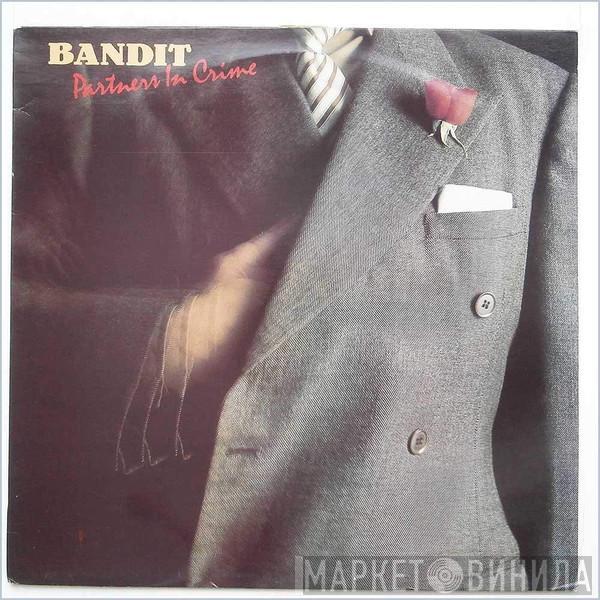 Bandit  - Partners In Crime