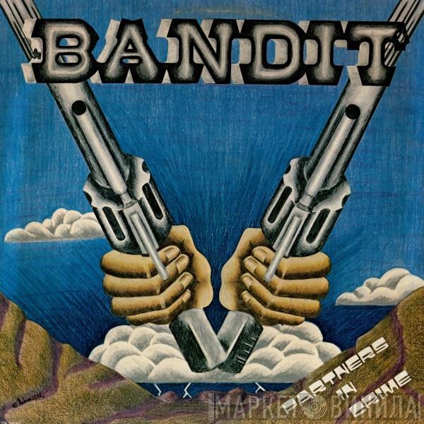 Bandit  - Partners In Crime